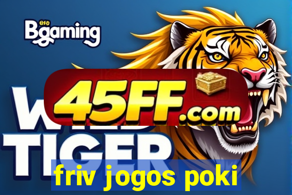 friv jogos poki